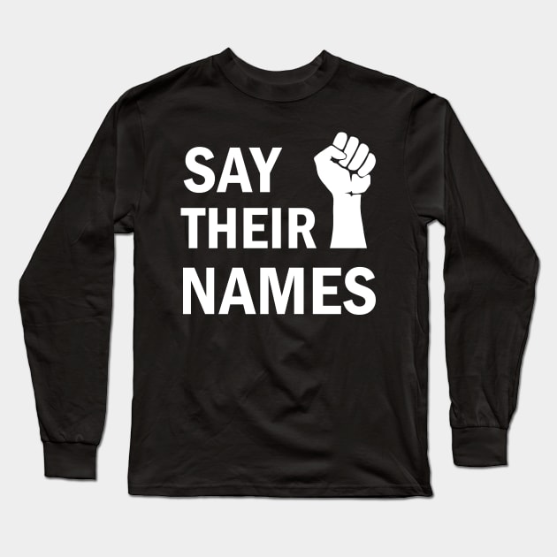Say their names Long Sleeve T-Shirt by valentinahramov
